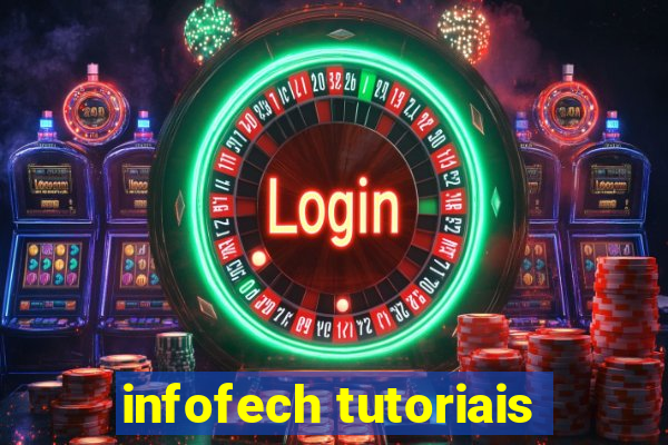 infofech tutoriais